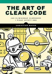 The Art of Clean Code., Mayer Christian