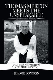 ksiazka tytu: Thomas Merton Meets the Unspeakable autor: Donovan Jerome