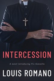 INTERCESSION, Romano Louis