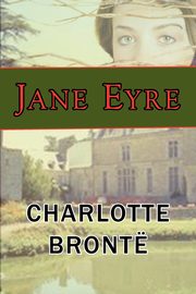 Jane Eyre, Bronte Charlotte