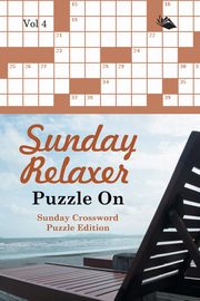 Sunday Relaxer Puzzle On Vol 4, Speedy Publishing LLC