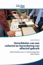 Ontwikkelen van een collectie ter bevordering van effectief gebruik, Atanda Luqman