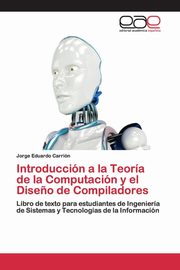 Introduccin a la Teora de la Computacin y el Dise?o de Compiladores, Carrin Jorge Eduardo