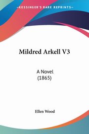 Mildred Arkell V3, Wood Ellen