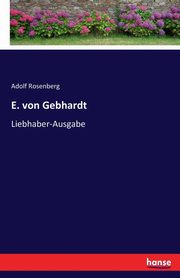 E. von Gebhardt, Rosenberg Adolf