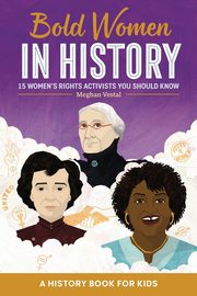 Bold Women in History, Vestal Meghan
