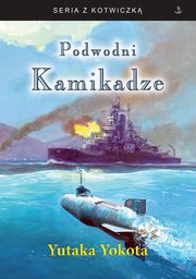 Podwodni kamikadze, Yokota Yutaka