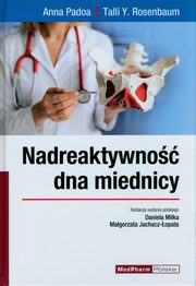 Nadreaktywno dna miednicy, Padoa Anna, Rosenbaum Talli Y.