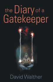 The Diary of a Gatekeeper, Walther David