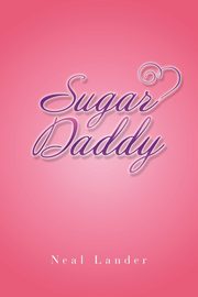 Sugar Daddy, Lander Neal