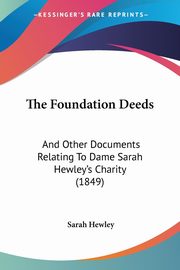 The Foundation Deeds, Hewley Sarah