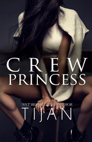 Crew Princess, Tijan