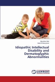 Idiopathic Intellectual Disability and Dermatoglyphic Abnormalities, Zaki Moushira