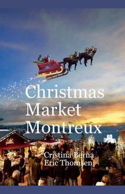 Christmas Market Montreux, Berna Cristina