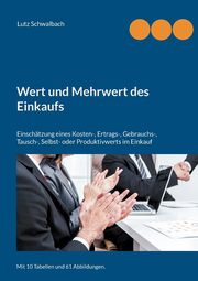 Wert und Mehrwert des Einkaufs, Schwalbach Lutz
