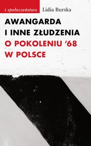 ksiazka tytu: Awangarda i inne zudzenia autor: Burska Lidia