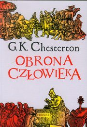 ksiazka tytu: Obrona czowieka autor: Chesterton Gilbert K.