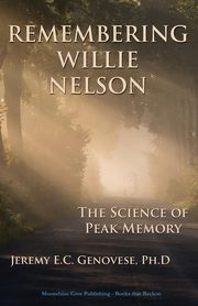 ksiazka tytu: Remembering Willie Nelson autor: Genovese Jeremy E.C.