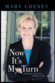 Now It's My Turn, Cheney Mary