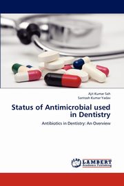 Status of Antimicrobial used in Dentistry, Sah Ajit Kumar