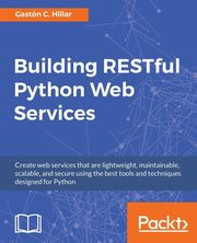 Building RESTful Python Web Services, Hillar Gastn C