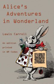 Alice's Adventures in Wonderland, Carroll Lewis