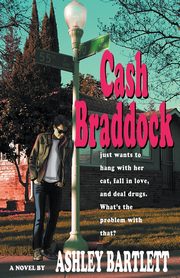 Cash Braddock, Bartlett Ashley