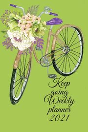 Keep going weekly planner, Jameslake Cristie