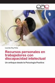 ksiazka tytu: Recursos personales en trabajadores con discapacidad intelectual autor: Rey Pe?a Lourdes