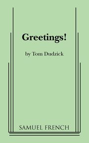 Greetings!, Dudzick Tom