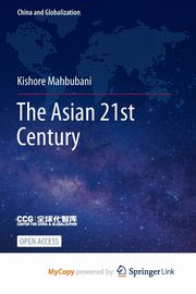 The Asian 21st Century, Mahbubani Kishore