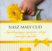 ksiazka tytu: Nasz may cud autor: Grun Anselm