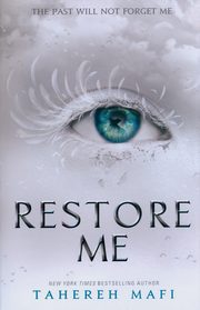 Restore Me, Mafi Tahereh