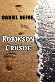 Robinson Crusoe, Defoe Daniel