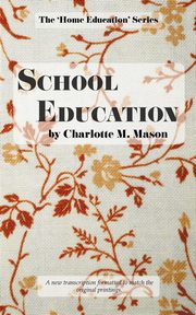 School Education, Mason Charlotte M