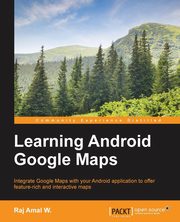 Learning Android Google Maps, Amal Raj