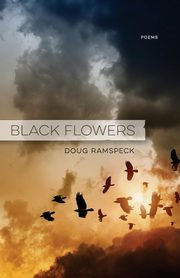 Black Flowers, Ramspeck Doug