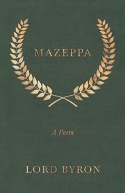 Mazeppa, Byron Lord