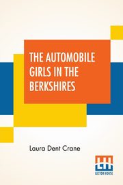 The Automobile Girls In The Berkshires, Crane Laura Dent