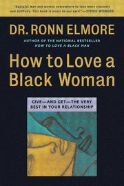 How to Love a Black Woman, Elmore Ronn