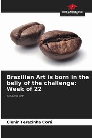 Brazilian Art is born in the belly of the challenge, Cor Clenir Terezinha