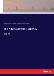 The Novels of Ivan Turgenev, Turgenev Ivan Sergeevich