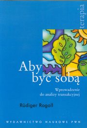 ksiazka tytu: Aby by sob autor: Rogoll Rudiger
