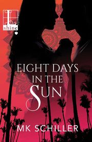 Eight Days in the Sun, Schiller MK