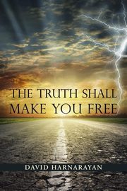 The Truth Shall Make You Free, Harnarayan David