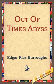 Out of Time's Abyss, Burroughs Edgar Rice