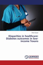 Disparities in healthcare, Gasper Dillon