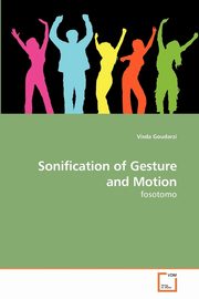 Sonification of Gesture and Motion, Goudarzi Visda