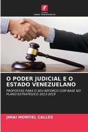 O PODER JUDICIAL E O ESTADO VENEZUELANO, Montiel Calles Jimai