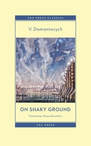 On Shaky Ground, Domontovych V.